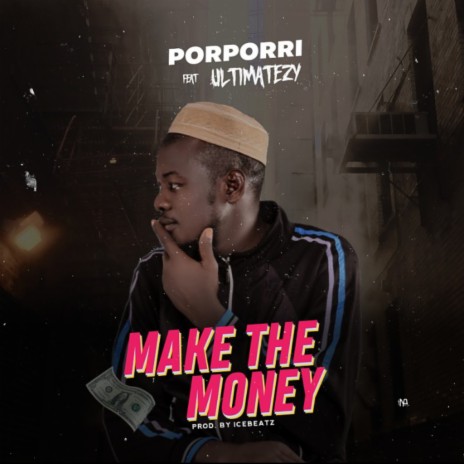 Make the Money ft. Ultimatezy | Boomplay Music