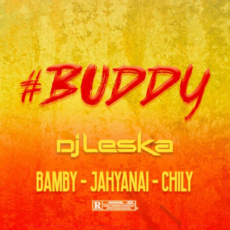 Buddy ft. Chily, Bamby & Jahyanai | Boomplay Music