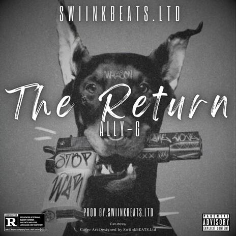 The Return ft. Ally G | Boomplay Music