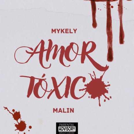 Amor toxico ft. Mykely | Boomplay Music