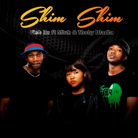 Shim Shim ft. Mluh & Thoby Dladla | Boomplay Music