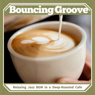 Relaxing Jazz BGM in a Deep-Roasted Cafe