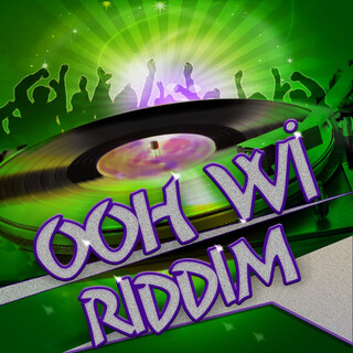 OoH Wi Riddim