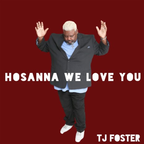 Hosanna We Love You | Boomplay Music