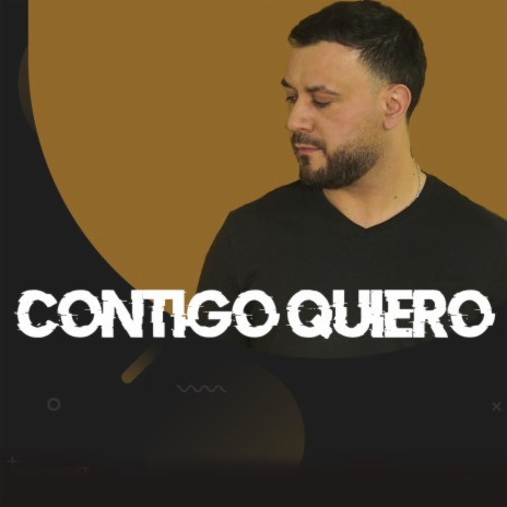 Contigo Quiero | Boomplay Music