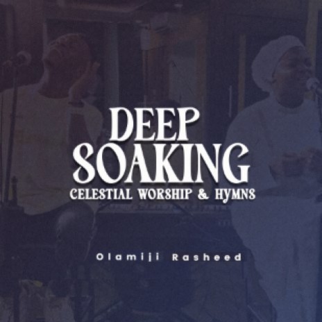 Deep Soaking Celestial Worship | Boomplay Music
