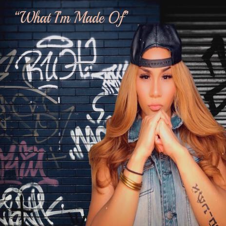 What Im Made Of | Boomplay Music