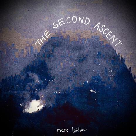 The Second Ascent | Boomplay Music