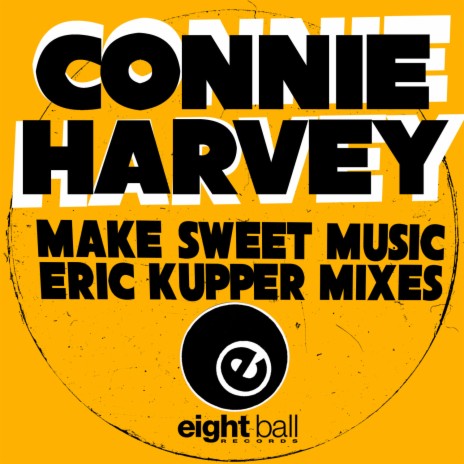 Make Sweet Music ft. Connie Harvey | Boomplay Music