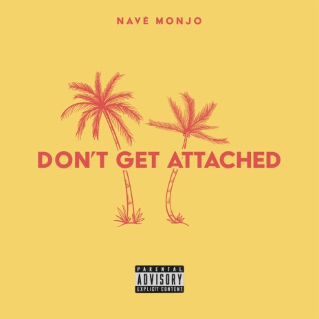 Don't Get Attached | Boomplay Music