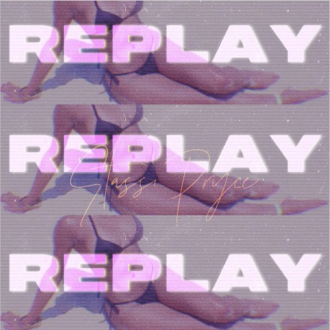 Replay | Boomplay Music