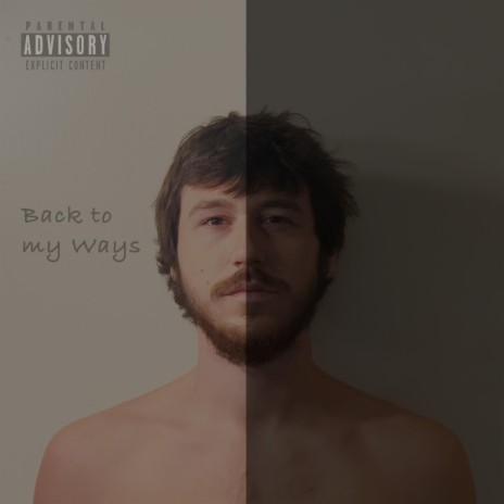 Back to My Ways | Boomplay Music