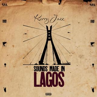 SOUNDS MADE IN LAGOS