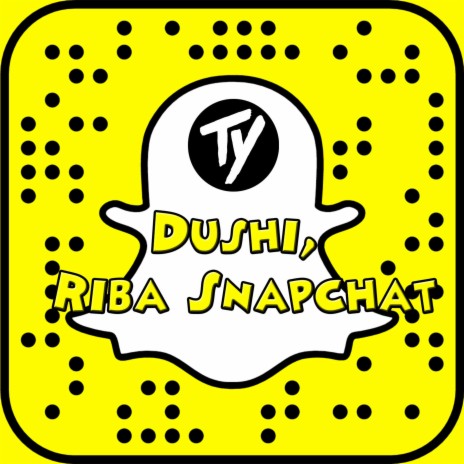 Dushi, Riba Snapchat