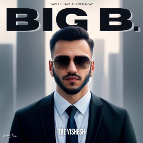 BIG B | Boomplay Music