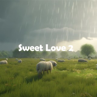 Sweet Love 2