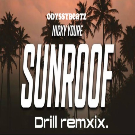 Sunroof (Drill remix) | Boomplay Music