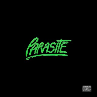 Parasite lyrics | Boomplay Music