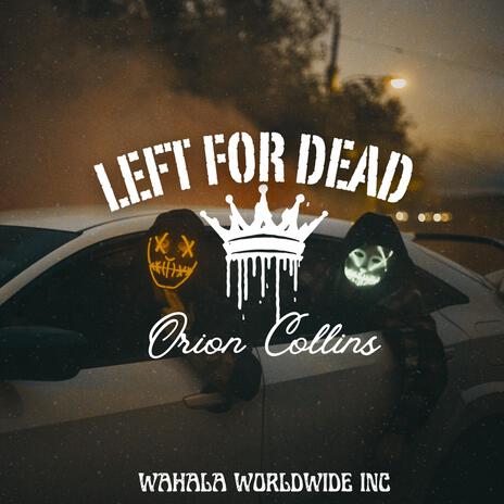 Left for Dead | Boomplay Music