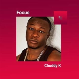 Focus: Chudy K