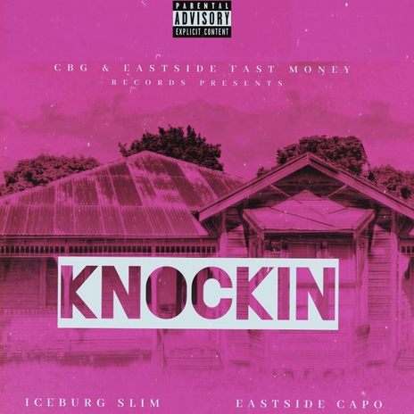 Knockin ft. Iceburg Slim | Boomplay Music