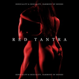 Red Tantra: Sensuality & Sexuality, Harmony of Senses