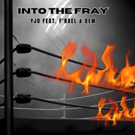 Into the Fray ft. F'rael & QEW