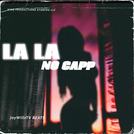 NO CAPP ft. LA LA | Boomplay Music