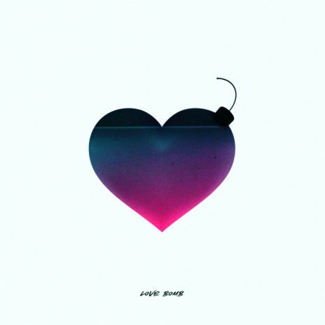 Love Bomb | Boomplay Music