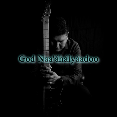 God Naa'ahalyaadoo | Boomplay Music