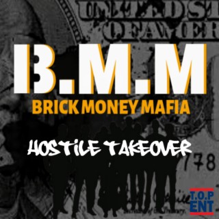 Brick Money Mafia (Hostile Takeover)