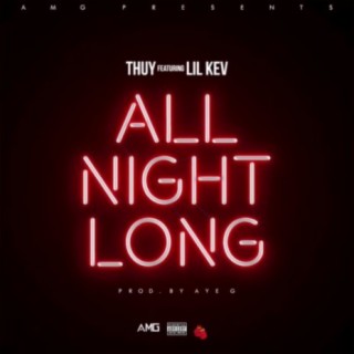 All Night Long ft. Lil Kev lyrics | Boomplay Music