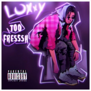 Too Fresssh lyrics | Boomplay Music