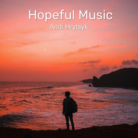 Hopeful Music | Boomplay Music