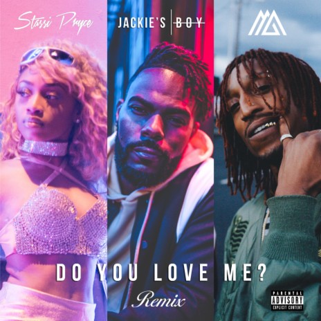 Do You Love Me? (feat. Marty Grimes & Stassi Pryce) [feat.Marty Grimes and Stassi Pryce] (Remix) | Boomplay Music