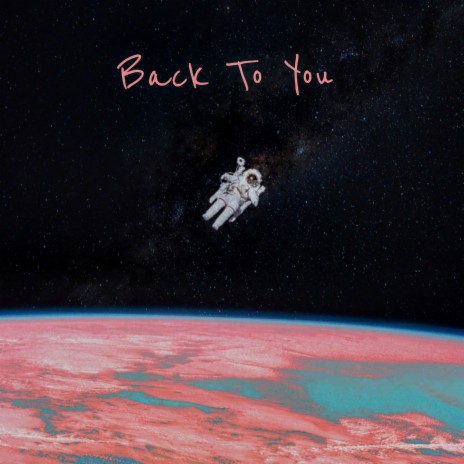 Back to You | Boomplay Music