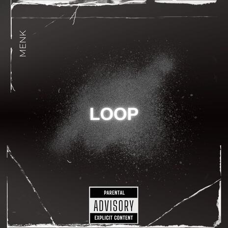 Loop | Boomplay Music