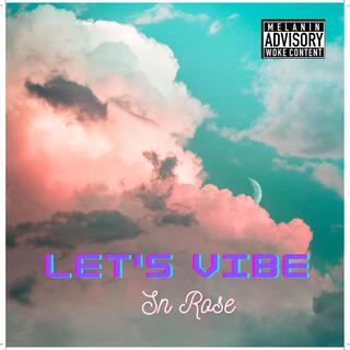 Let's Vibe lyrics | Boomplay Music