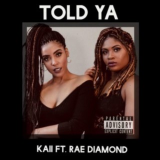 Told Ya (feat. Rae Diamond)