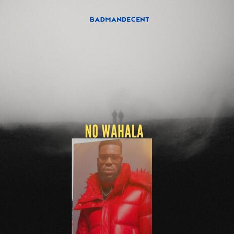 NO WAHALA | Boomplay Music