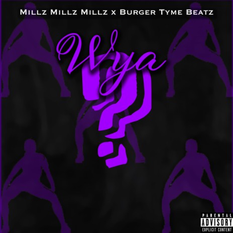 Wya ft. BurgerTyme Beatz | Boomplay Music