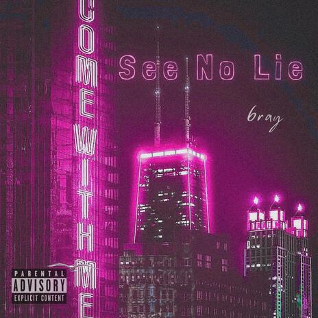 See No Lie | Boomplay Music