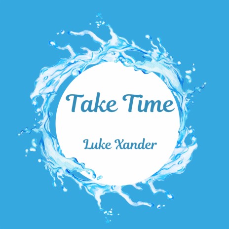 Take Time | Boomplay Music