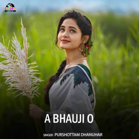 A Bhauji O | Boomplay Music