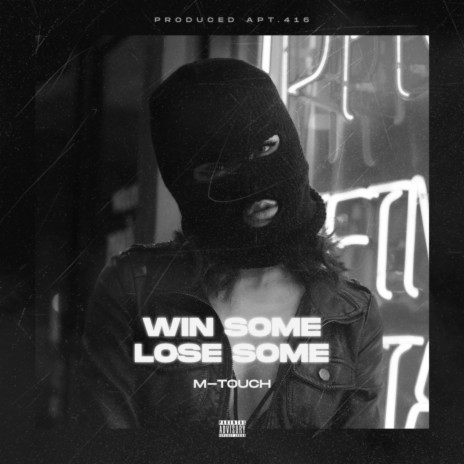 Win Some Lose Some | Boomplay Music