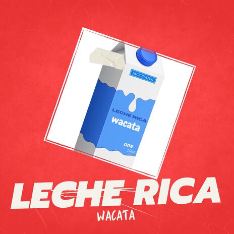 Leche Rica | Boomplay Music