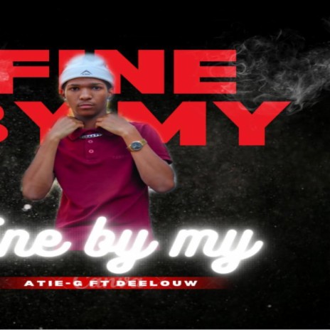 Fine By My ft. Deelouw | Boomplay Music