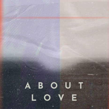 About Love | Boomplay Music