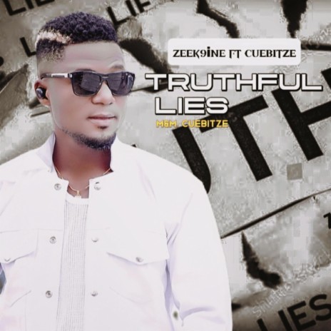Truthful Lies ft. Cuebitze | Boomplay Music