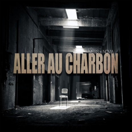 Aller au charbon ft. Mess | Boomplay Music